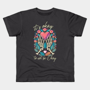 It’s ok to not be ok - Skeleton hands with heart Kids T-Shirt